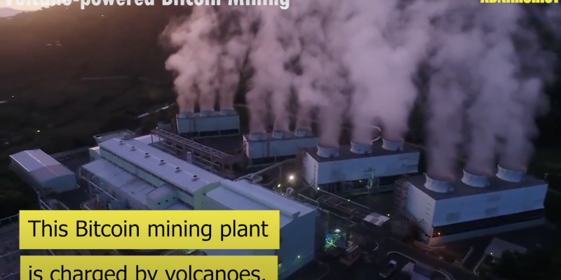 This Energy-Efficient Bitcoin Mining Plant In El Salvador Is Powered By Volcanoes